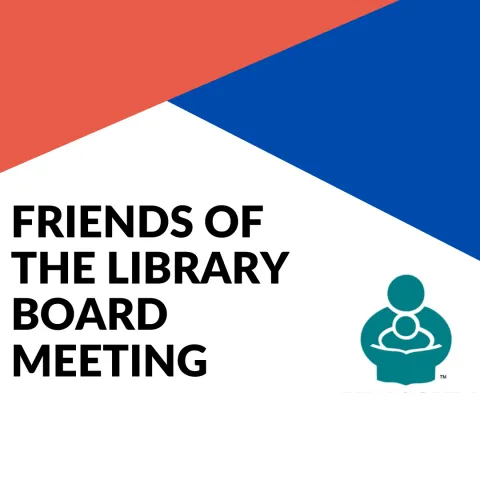 This image contains two triangles in red and blue in the top two corners, the friends of the library logo, and black text that reads "Friends of the Library Board Meeting"