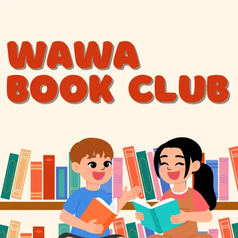 A light yellow background with shelves of books. A girl and a boy are looking at open books and laughing. Orange text reads "WAWA Book CLub"