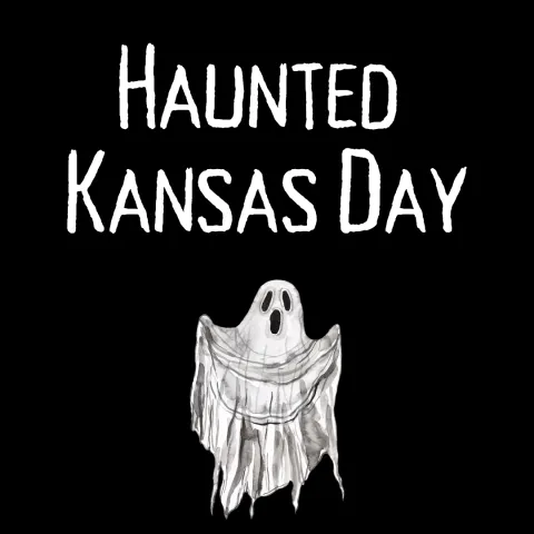 black background whit white text that reads "haunted kansas day" above a ghost