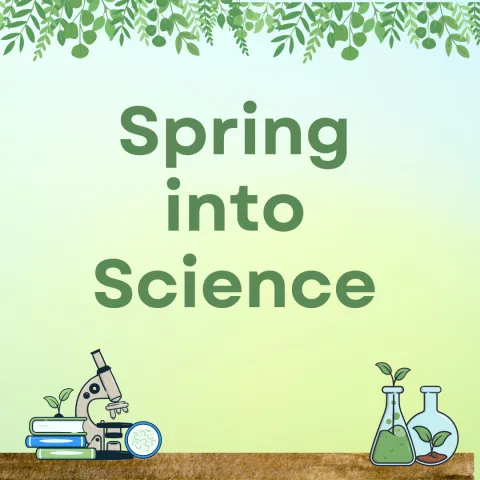 green background with microscope and bottle graphics, green text "spring into science"