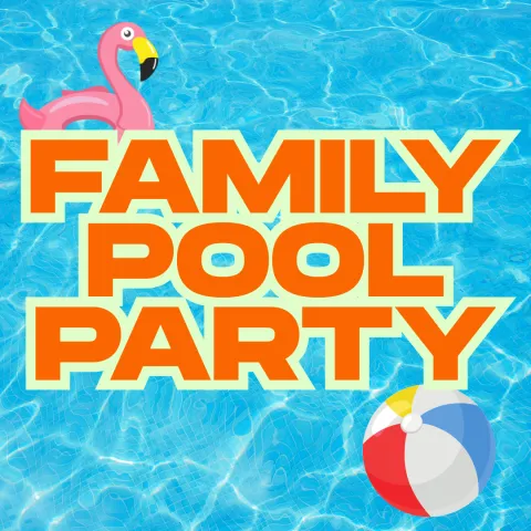 water texture background with orange text "Family Pool Party"