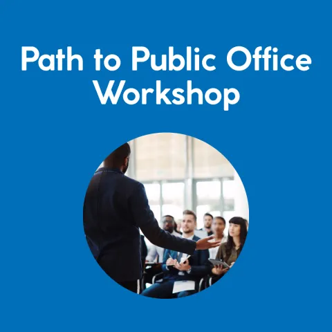 blue background with white text: Path to Public Office Workshop with picture of speaker in front of crowd