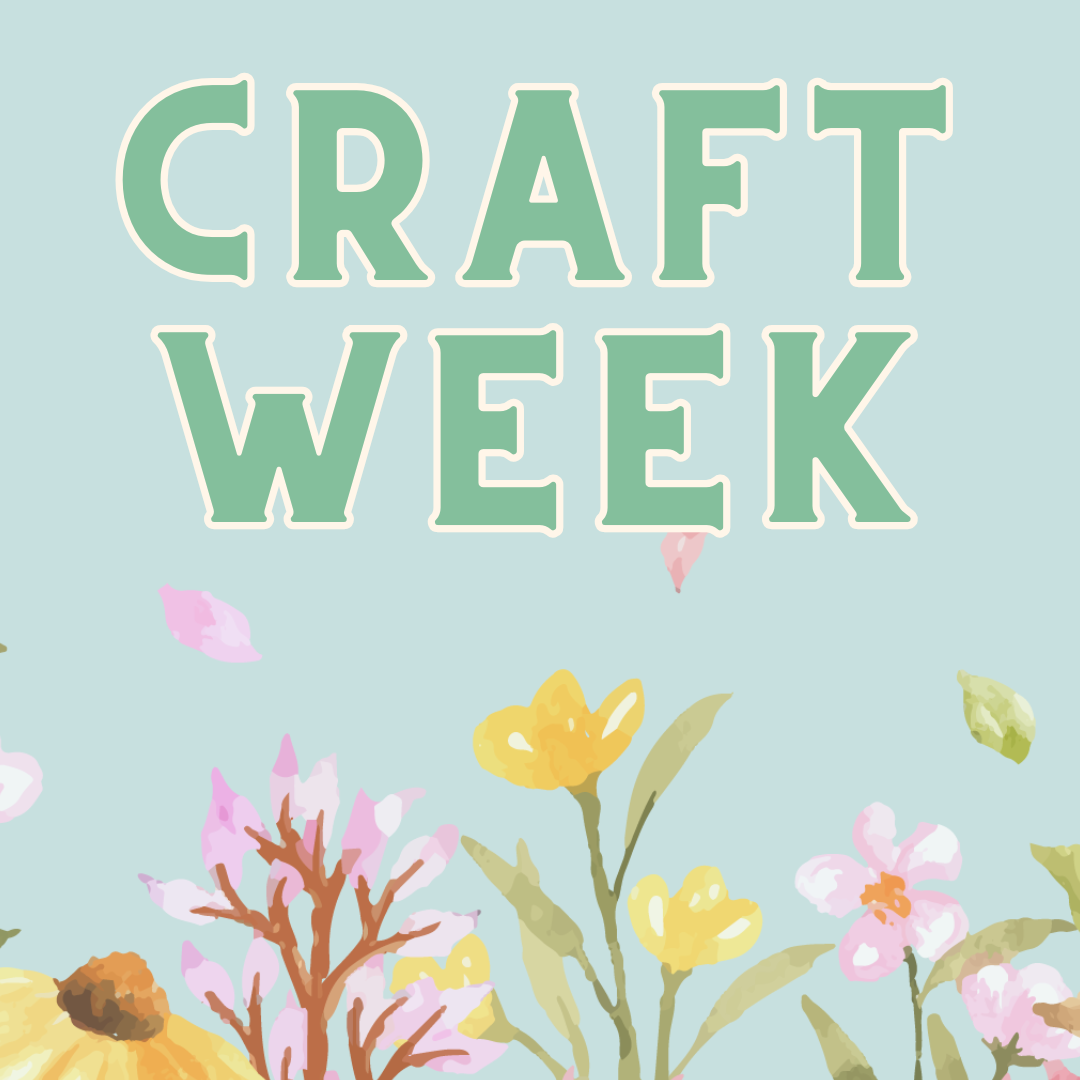 teal background with flowers, green text reads "craft week"