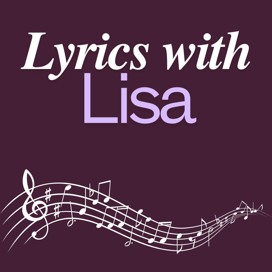 purple background with white music notes, words say "lyrics with lisa"