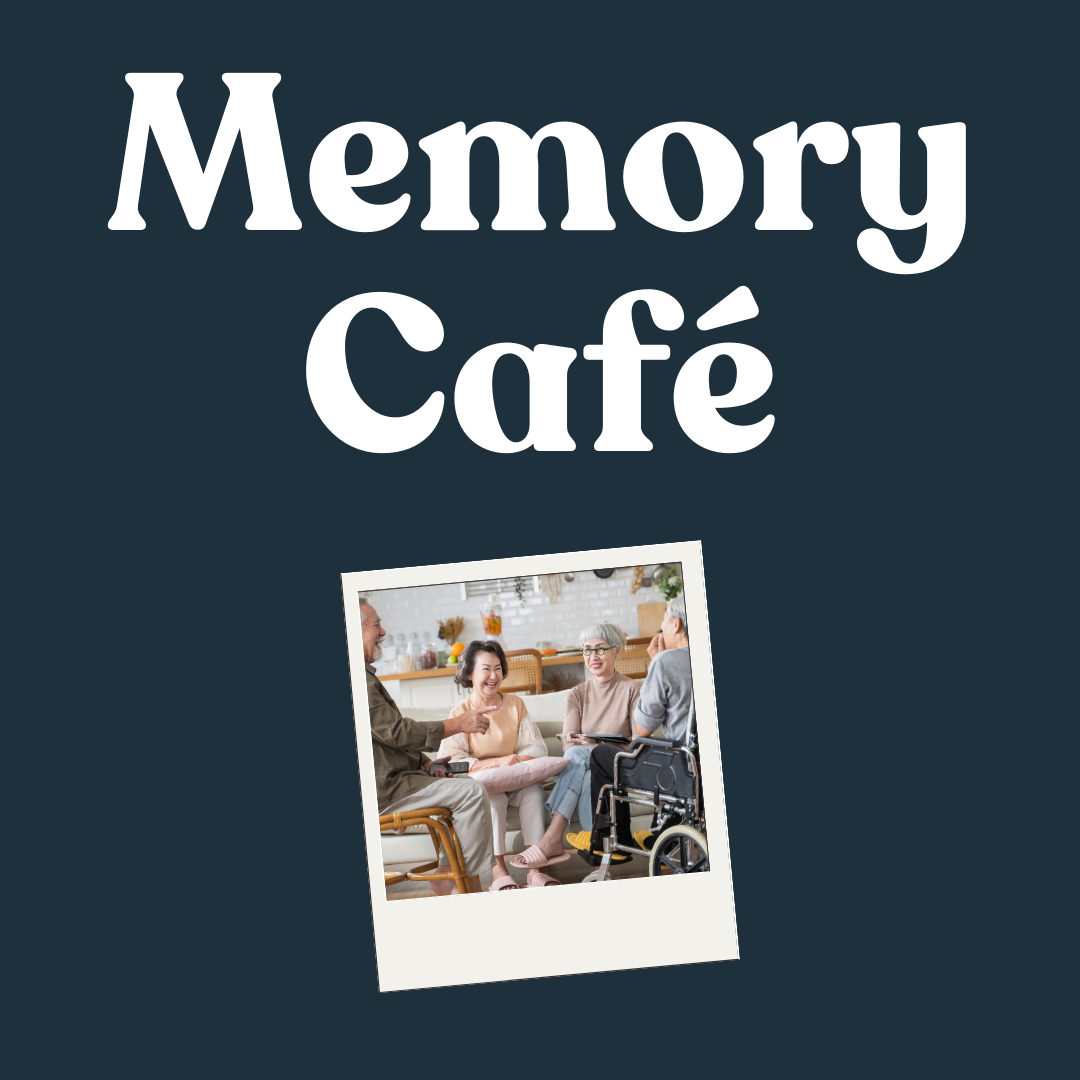 navy background with white text: memory cafe. Polaroid picture of seniors talking.